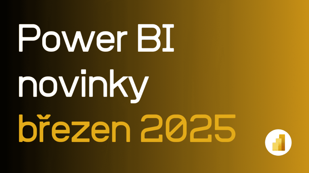 Přehled novinek a vylepšení v Power BI za březen 2025 od DataBrothers