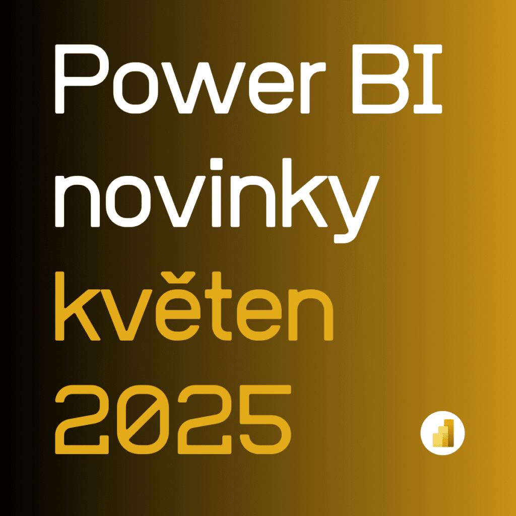 Power BI novinky květen 2025